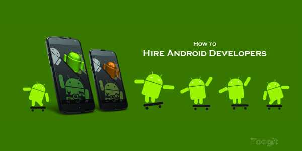 The Ultimate Guide to Hiring the Best Android Developers for Your Team - By Isabelle