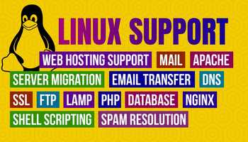 I will do linux works,webserver administration, webhosting support, migrate, cloud, dns