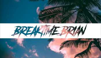 Breaktime Brian B.